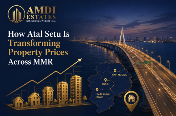 How Atal Setu Is Transforming Property Prices Across MMR